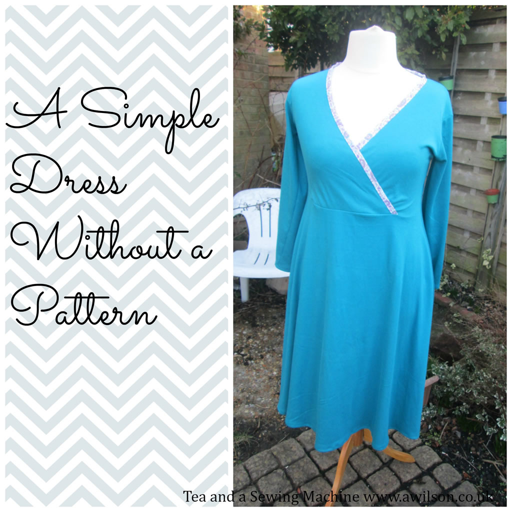 A Simple Dress Without A Pattern Tea And A Sewing Machine