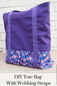 DIY Tote Bag With Webbing Straps - Tea and a Sewing Machine
